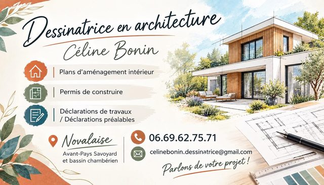 Carte de Céline Bonin, dessinatrice en architecture : plans d'aménagement intérieur, permis de construire, déclarations de travaux et déclarations préalables. Novalaise, Avant-Pays savoyard et bassin chambérien.